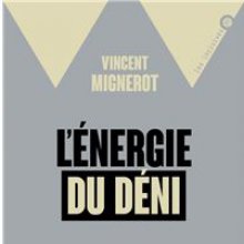 L'énergie du déni