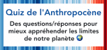 Quizz de l'anthopocène