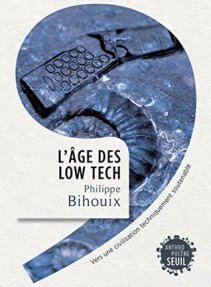 L'âge des low tech